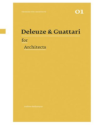 cover image of Deleuze & Guattari for Architects